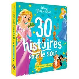 30 Histoires Pour Le Soir - Princesses Et Animaux